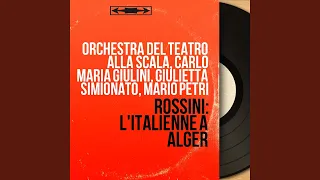 L'italiana in Algeri, Act II, Scene 15: "Son l'aure seconde" (Coro, Lindoro, Isabella, Taddeo,...