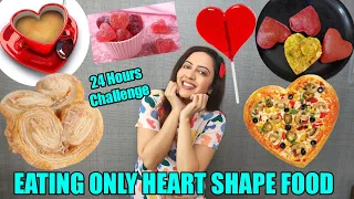 I Ate Only HEART SHAPED Food For 24 Hours | Fun Food Challenge 😋