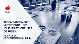 Sciences et Rugby : La nutrition au centre des attentions