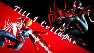 Spider-Man Miles Morales & Peter Parker - Till I Collapse | [GMV]