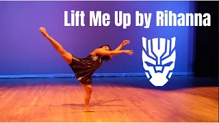 LIFT ME UP BY RIHANNA | Black Panther | Danced & Choreographed by Monet Beatty
