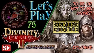 DOS2: Epilogue To Be or Not to Be Divine? – Endgame 5 – Let’s Play 75 Series Finale