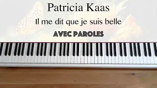 Patricia Kaas - Il me dit que je suis belle (avec paroles) - Piano