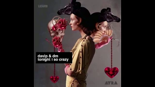 Davip & DM (feat. Lady LAF) - So crazy