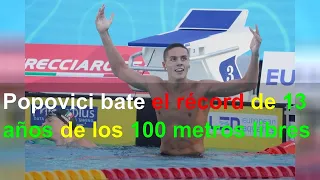 Popovici bate el récord de 13 años de los 100 metros libres