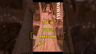 Top 10 Cutest Pakistani Actresses ❤️🥀 #youtubeshorts #viral #top #top10 #trending #shorts #ytshorts