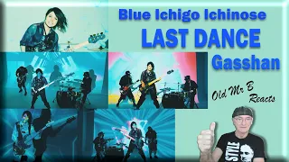 Gasshan  Blue Ichigo Ichinose - LAST DANCE (Reaction)