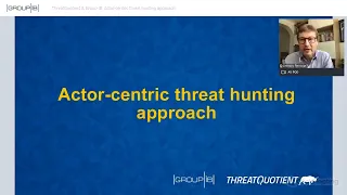 [Webinar] ThreatQuotient | Group IB - Actor centric threat hunting approach