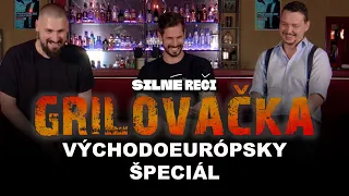 Grilovačka #29 - Východoeurópsky špeciál