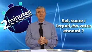 Sel, sucre : lequel est votre ennemi ?