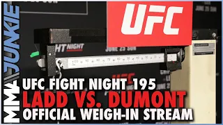 Archive of UFC Fight Night 195: Ladd vs. Dumont official weigh-ins live stream