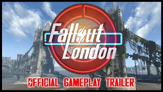 Fallout London - Official Gameplay Trailer