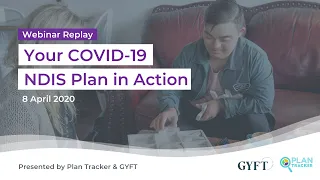 Webinar Replay: Your Covid19 NDIS Plan in Action