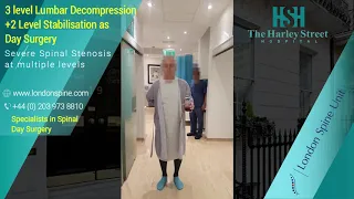 3 level Lumbar Decompression + 2 Level Stabilisation as Day Surgery ( London Spine Unit )