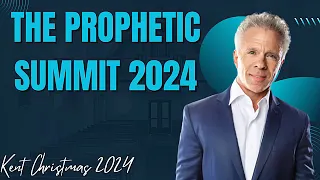 Pastor Kent Christmas - The Prophetic Summit - 2024