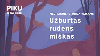 Užburtas rudens miškas - Meditacinė istorija vaikams