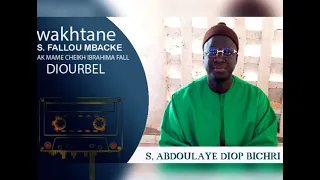 waxtane S. Fallou MBACKE Ak Mame Cheikh Ibrahima FALL par S. Abdoulaye DIOP Bichri DIOURBEL