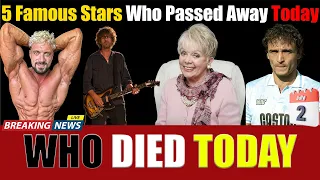 5 Famous Stars Who Died Today 2nd July 2023 | Actors Died Today | celebrities who died today | News