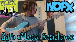 NOFX - "Bath of Least Resistance" Bass Cover