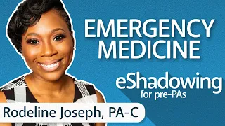 How to Become an Emergency Medicine PA with Rodeline Joseph, PA-C | eShadowing for Pre-PAs Ep. 13