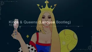 Ava Max - Kings & Queens (Lasquae Bootleg)