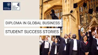 Oxford Executive Diploma in Global Business: Student Success Stories