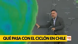 Qué pasa con la llegada del "gran" ciclón en Chile: Y hasta cuándo estará presente