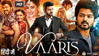 Varisu Full Movie Hindi Dubbed 2023 | Thalapathy Vijay, Rashmika Mandanna