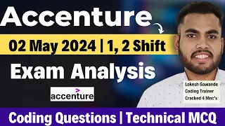 Accenture 2 May 2024 Exam Analysis | Coding Questions , Technical MCQ | Cut-Off | Slot 1, Slot 2