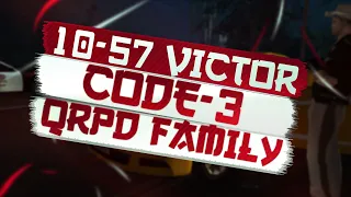 10-57 VICTOR, CODE- 3 | QRPD COMEBACK | DIAMOND RP