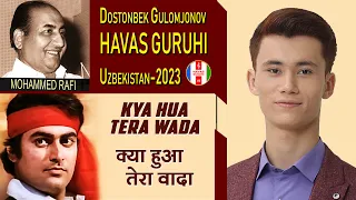 "Kya Hua Tera Wada" Dostonbek Gulomjonov HAVAS GURUHI Uzbekistan 04.04.2023