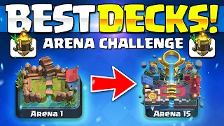 BEST DECKS FOR ARENA CHALLENGE IN CLASH ROYALE!! (ARENA 1 TO 15 DECKS!)