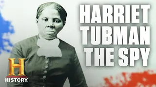 Harriet Tubman: Soldier/Spy | History