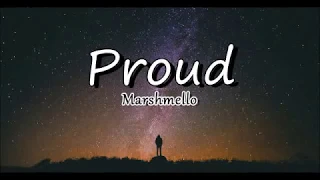 Marshmello - Proud (Joytime III) Lyrics