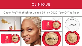 Sneak Peek! Clinique Cheek Pop™ Highlighter Limited Edition 2022 Year Of The Tiger!