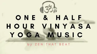 90 Minute Vinyasa Yoga Music