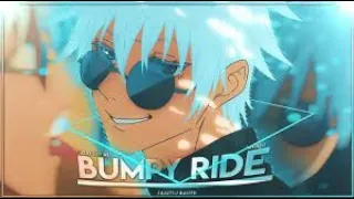 Bumpy Ride | Edit / Gojo