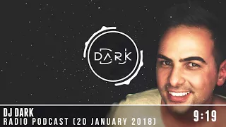 Dj Dark @ Radio Podcast (20 January 2018)