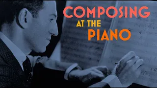 Why You SHOULD Compose at the Piano