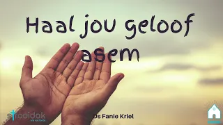 Haal jou geloof asem