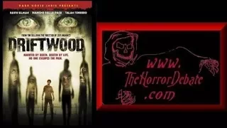 The Horror Debate: Movie Review - Driftwood (2006)