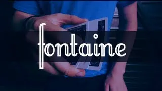 Fontaine // Now Available :: by Zach Mueller