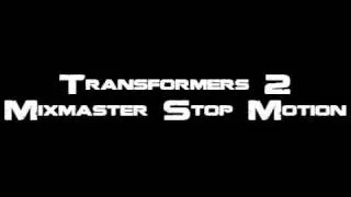 Transformers: Revenge of the Fallen Mixmaster Stop Motion