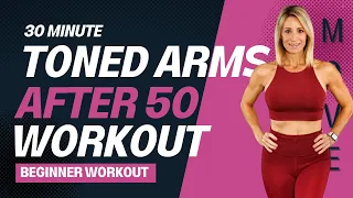 30 Minute Beginner Workout | Toned Arms After 50