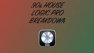 How to produce: 90s House | Logic Pro Tutorial