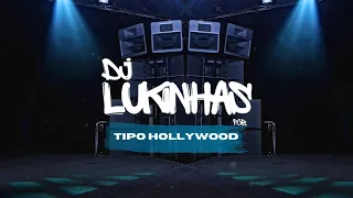 Mega Funk Tipo Hollywood - Dj Lukinhas PCB ( download na descrição )