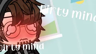 Dirty mind meme//Gacha club//13+?