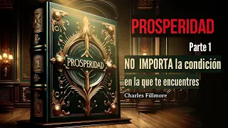 "Prosperidad" Sabiduría a través del Tiempo_El momento es Ahora Audiolibro Charles Fillmore