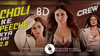 Choli Ke Peeche (8d audio) - Kareena Kapoor - Kirti Sanon - Tabu - Lla Arun -Akshay & IP