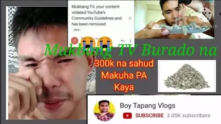 Mukbang TV ni Boy Tapang Binura na,300k na sahud Makuha PA Kaya??